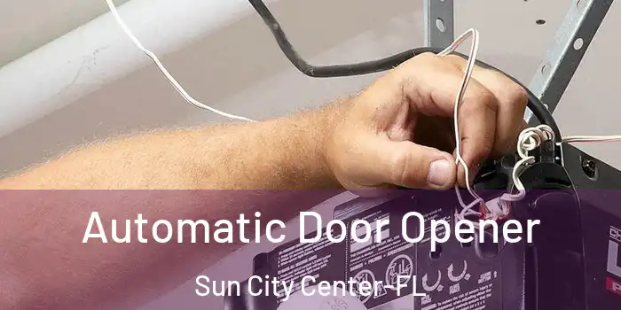  Automatic Door Opener Sun City Center-FL
