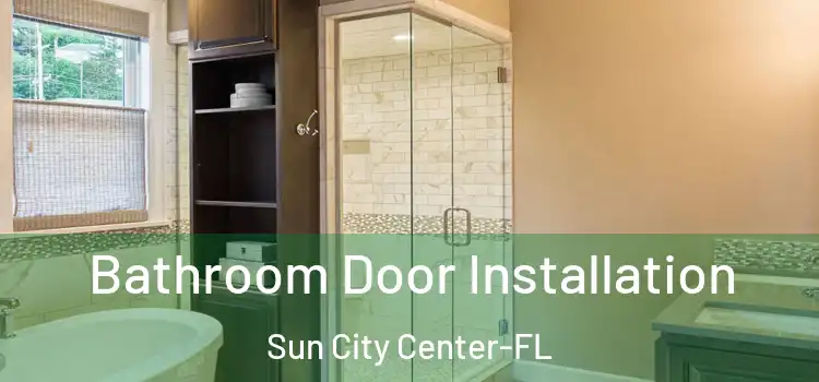  Bathroom Door Installation Sun City Center-FL