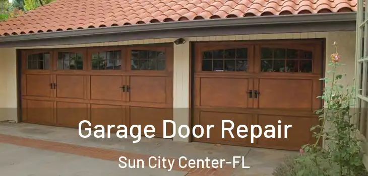 Garage Door Repair Sun City Center-FL