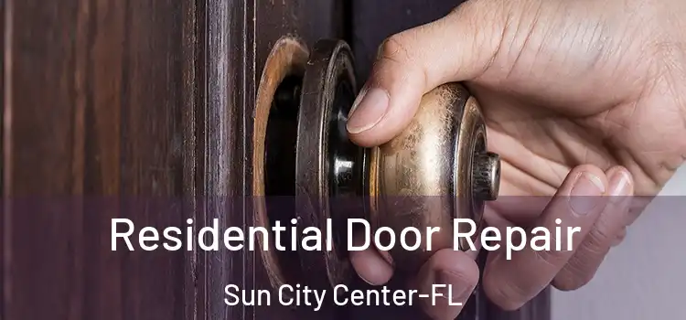 Residential Door Repair Sun City Center-FL