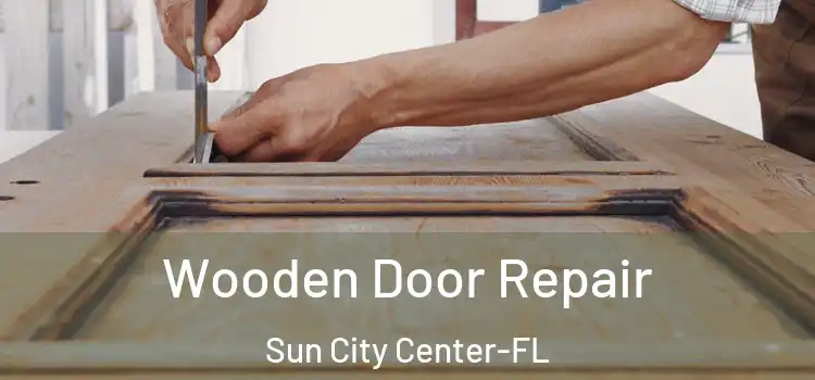 Wooden Door Repair Sun City Center-FL